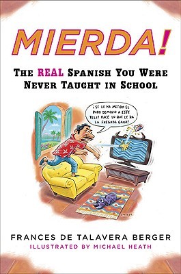 Mierda!: The Real Spanish You Were Never Taught in School (Paperback)