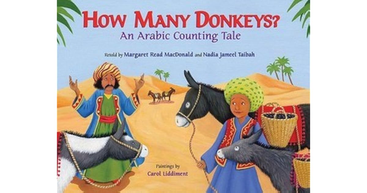 How Many Donkeys? An Arabic Counting Tale by Margaret Read MacDonald