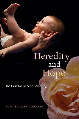 Heredity and Hope: The Case for Genetic Screening (Hardcover)