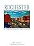 Rochester: A Panoramic History