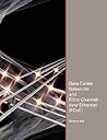 Data Center Networks and Fibre Channel over Ethernet Fcoe