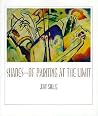 Shades—Of Painting at the Limit Shades—Of Painting at the Limit