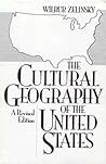 The Cultural Geography of The United States: A Revised Edition