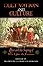 Cultivation and Culture: La...