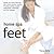 Home Spa Feet by Tracey Kelly