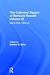 Man's Peril 1954-55 (Collected Papers of Bertrand Russell 28)