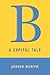 B by Jessie M Barth