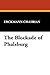 The Blockade of Phalsburg by Erckmann-Chatrian