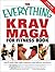 The Everything Krav Maga for Fitness Book: Get fit fast with this high-intensity martial arts workout (Everything® Series)