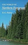 The World of Northern Evergreens The World of Northern Evergreens