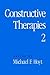 Constructive Therapies V2: ...