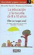La educación y la escuela de 8 a 10 años