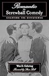 Romantic vs. Screwball Comedy: Charting the Difference (Studies in Film Genres)