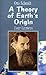 A Theory of Earths Origin