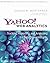 Yahoo! Web Analytics: Tracking, Reporting, and Analyzing for Data-Driven Insights