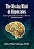 The Missing Mind of Hippocrates: Spiritual, Philosophical and Mystical Secret of Sciences Truth and Controversies