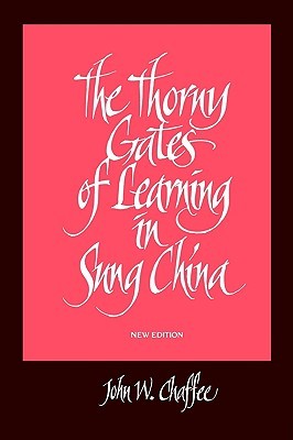 The Thorny Gates of Learning in Sung China (Paperback)