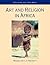 Art and Religion in Africa (Religion and the Arts)