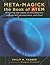 Meta-Magick: The Book of ATEM: Achieving New States of Consciousness Through NLP, Neuroscience and Ritual