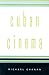 Cuban Cinema (Cultural Studies of the Americas) by Michael Chanan