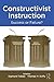 Constructivist Instruction: Success or Failure?