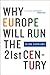 Why Europe Will Run the 21s...