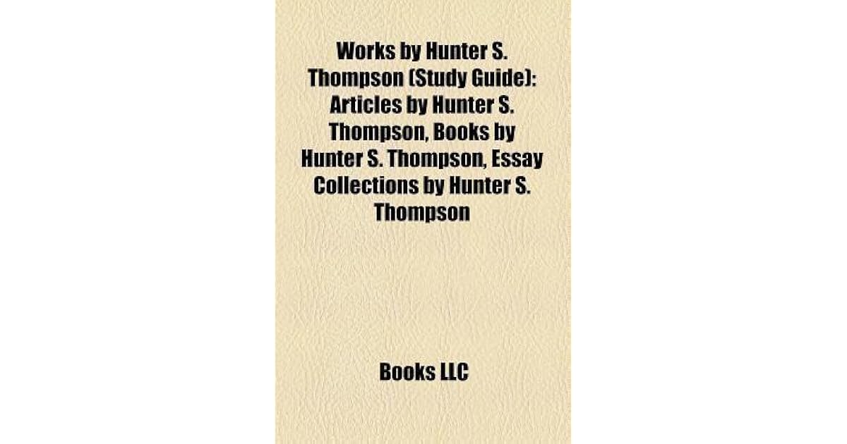Hunter s thompson essay collection picture