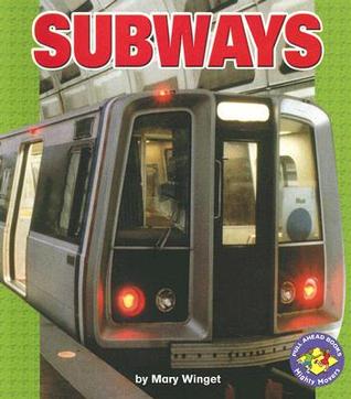 Subways (Pull Ahead Books ― Mighty Movers)