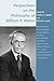 Perspectives on the Philosophy of William P. Alston (Studies in Epistemology and Cognitive Theory)