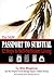 The New Passport to Surviva...