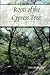 Roots of the Cypress Tree
