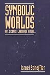 Symbolic Worlds: ...