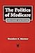 The Politics of Medicare by Theodore R. Marmor