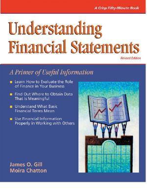 Crisp: Understanding Financial Statements, Revised Edition: A Primer of Useful Information (CRISP FIFTY-MINUTE SERIES)