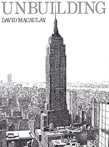 Unbuilding by David Macaulay | Goodreads