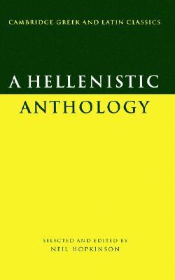 A Hellenistic Anthology (Cambridge Greek and Latin Classics)