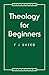 Theology for Beginners by Frank Sheed