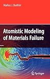 Atomistic Modeling of Materials Failure