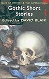 Gothic Short Stories by David Blair