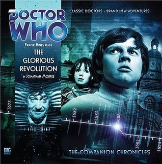 Doctor Who: The Glorious Revolution (Audio CD)