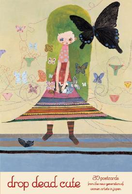 Drop Dead Cute Postcard Book: 30 Postcards from the New Generation of Women Artists in Japan (Card Book)