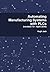 Automating Manufacturing Systems with PLCs