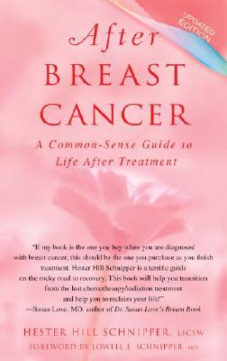 After Breast Cancer: A Common-Sense Guide to Life After Treatment (Paperback)