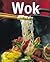 Wok (Cocina tendencias series) (Spanish Edition)