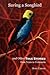Saving a Songbird and Other True Stories from Texas to Venezuela