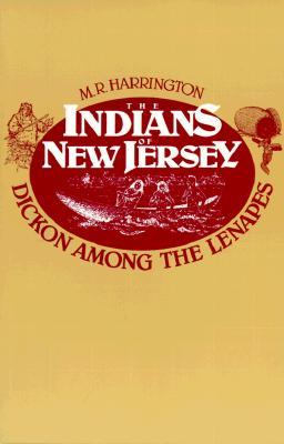 The Indians of New Jersey: Dickon Among the Lenapes (Paperback)