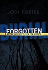 Forgotten Burial by Jodi Foster