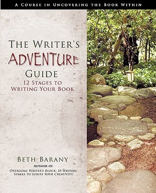 The Writer's Adventure Guide: 12 Stages to Writing Your Book (Writer's Fun Zone)