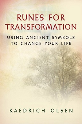 Runes for Transformation: Using Ancient Symbols to Change Your Life (Paperback)