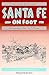 Santa Fe on Foot: Adventures in the City Different (Adventure Roads Travel)